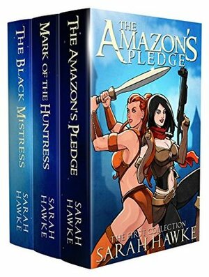 The Amazon's Pledge: The First Collection by Sarah Hawke