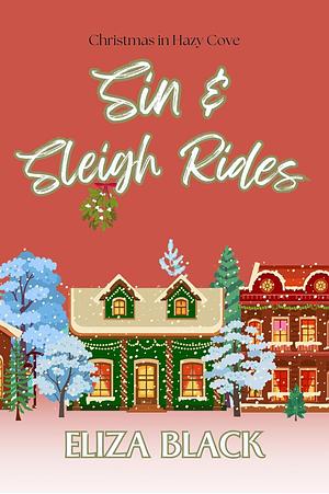 Sin & Sleigh Rides  by Eliza Black