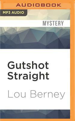 Gutshot Straight by Lou Berney