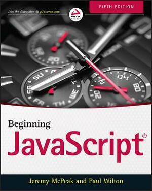 Beginning JavaScript by Jeremy McPeak