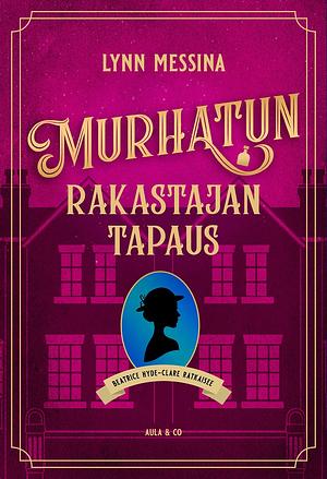 Murhatun rakastajan tapaus by Lynn Messina