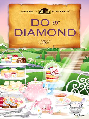Do or Diamond by A.F. Kemp