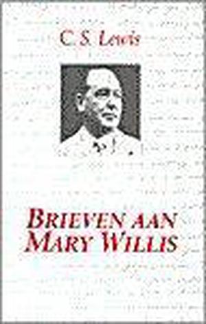 Brieven aan Mary Willis by C.S. Lewis, Clyde S. Kilby