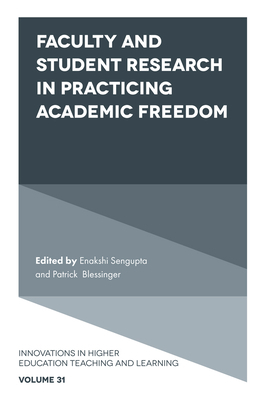 Faculty and Student Research in Practicing Academic Freedom by 