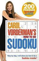 Carol Vorderman's How to Do Sudoku by Carol Vorderman