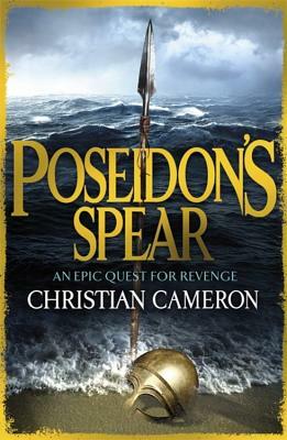 Poseidon's Spear by Christian Cameron