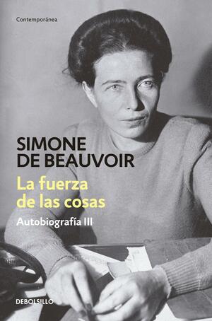 La fuerza de las cosas by Simone de Beauvoir