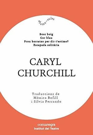 Caryl Churchill by Caryl Churchill
