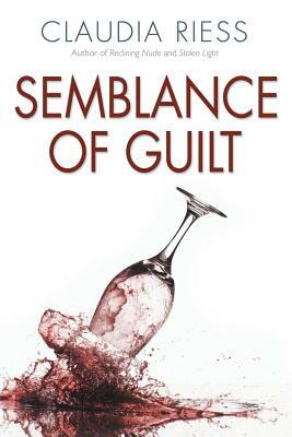 Semblance of Guilt by Claudia Riess