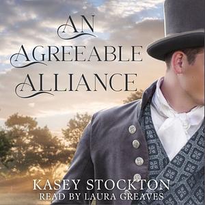 An Agreeable Alliance by Kasey Stockton