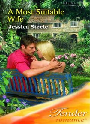 A Most Suitable Wife by Jessica Steele