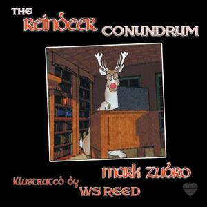 The Reindeer Conundrum by Mark Zubro