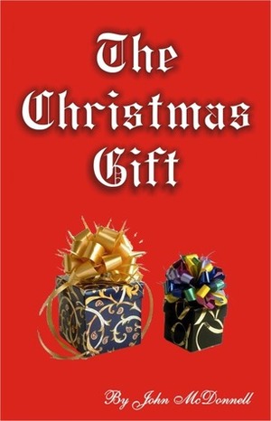 The Christmas Gift by John McDonnell