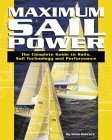 Maximum Sail Power: The Complete Guide to Sails, Sail Technology, and Performance by Brian Hancock, Robin Knox-Johnson