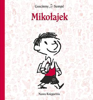 Mikołajek by Jean-Jacques Sempé, René Goscinny