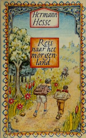 Reis naar het morgenland by Hermann Hesse