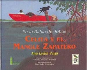 En La Bahia de Jobos: Celita y El Mangle Zapatero by Ana Lydia Vega