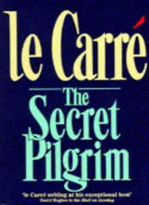 The Secret Pilgrim by John le Carré