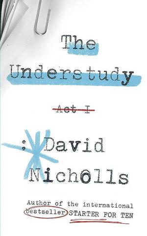 The Understudy by David Nicholls