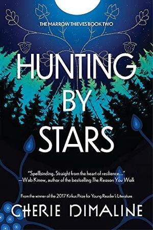 Hunting by Stars by Cherie Dimaline