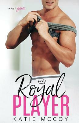 Royal Player by Katie McCoy