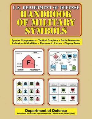 U.S. Department of Defense Handbook of Military Symbols by Department of Defense