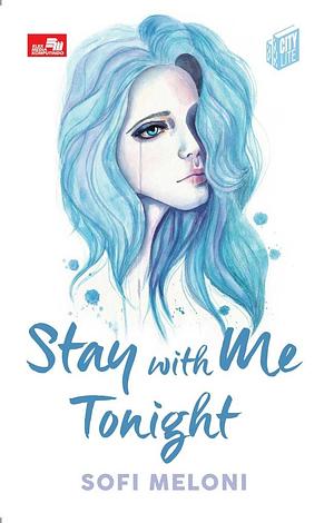 Stay with Me Tonight by Sofi Meloni