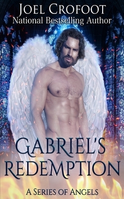 Gabriel's Redemption: An angel paranormal romance by Joel Crofoot