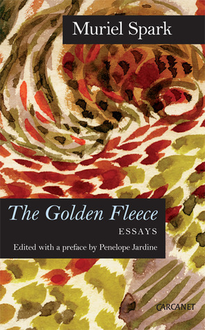 The Golden Fleece: Essays by Muriel Spark