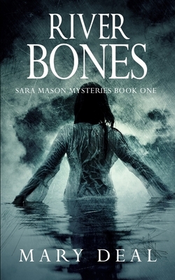 River Bones by Mary Deal