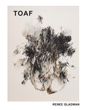 To After That (TOAF) by Renee Gladman