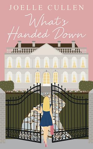 What's handed down by Joelle Cullen