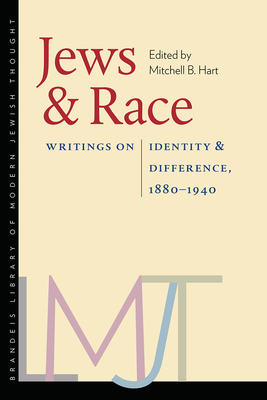 Jews & Race: Writings on Identity & Difference, 1880-1940 by 