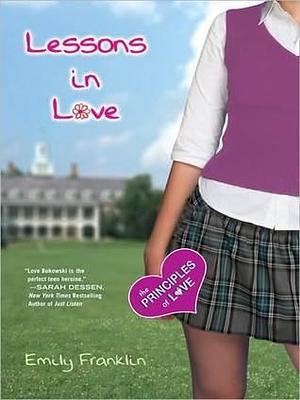 Lessons In Love by Emily Franklin, Emily Franklin