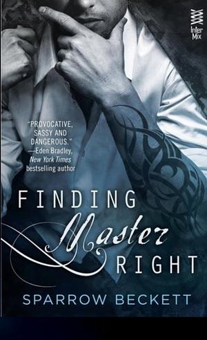 Finding Master Right by Sparrow Beckett