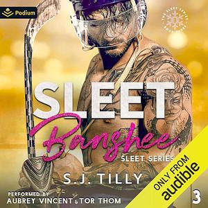 Sleet Banshee by S.J. Tilly