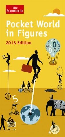 The Economist Pocket World in Figures, 2013 by The Economist