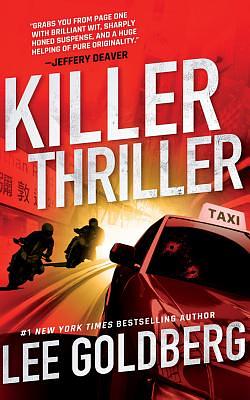 Killer Thriller by Lee Goldberg