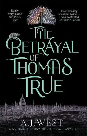 The Betrayal of Thomas True (ARC) by A.J. West