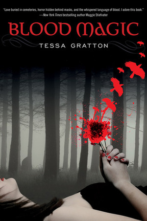 Blood Magic by Tessa Gratton