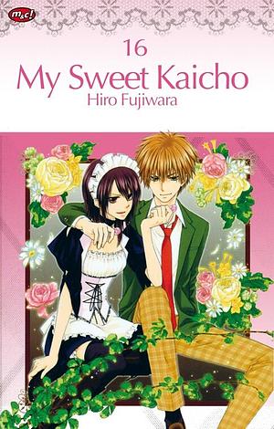 My Sweet Kaicho, Vol. 16 by Hiro Fujiwara