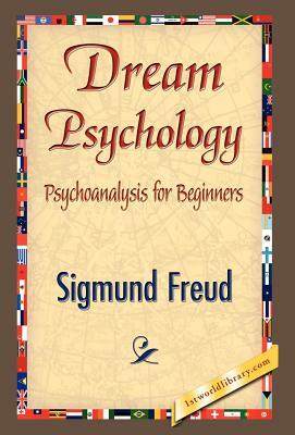 Dream Psychology by Sigmund Freud