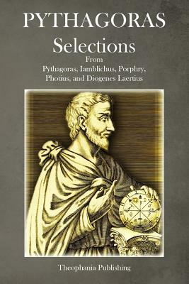 Pythagoras Selections by Pythagoras