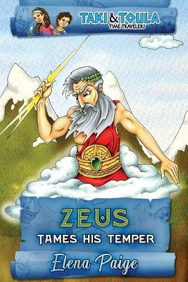 Zeus Tames His Temper by Elena Paige