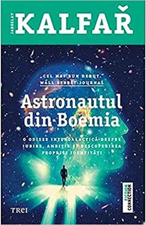 Astronautul din Boemia by Jaroslav Kalfař