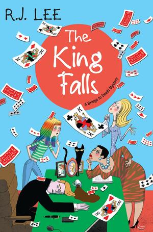 The King Falls (A Bridge to Death Mystery) by R.J. Lee