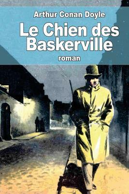 Le Chien des Baskerville by Arthur Conan Doyle