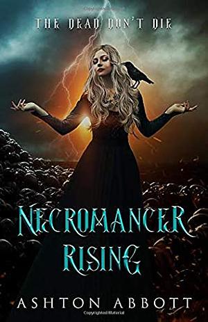 Necromancer Rising by Ashton Abbott
