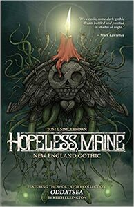 Hopeless, Maine: New England GothicOther Stories by Keith Errington, Brynneth Nimue Brown