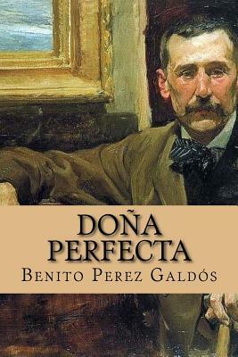 Doña Perfecta  by Benito Pérez Galdós